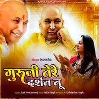 Keesha - Guruji Tere Darshan Nu