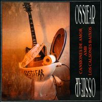 Ossifar - Cansiones De Amor Amb Los Calsones Baixos