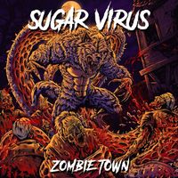SUGAR VIRUS - Zombie Town