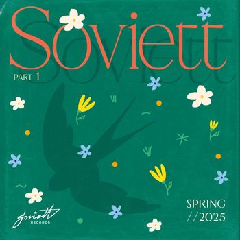 Various Artists - Soviett Spring 2025, Pt. 1