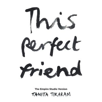 Tanita Tikaram - This Perfect Friend (The Empire Studio Version)