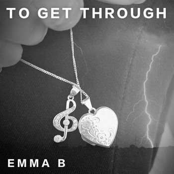 EMMA B - To Get Through