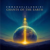 Emmanuele Landini - Chants of the Earth