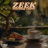 ZEEK - Morning Coffee