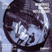 Nicole Glover - Memories, Dreams, Reflections