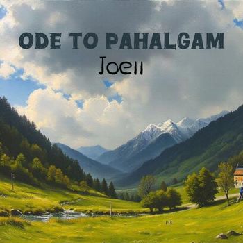 Joell - Ode to Pahalgam