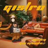 Maiky - Gistro (feat. Yin Mendez) (Explicit)