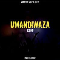 KDM - Umandiwaza