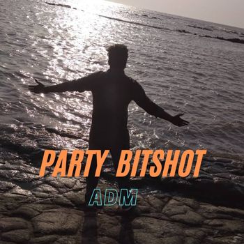 ADM - Party Bitshot