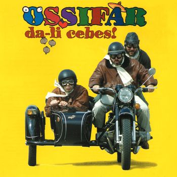 Ossifar - Da-Li Cebes!