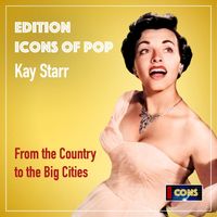 Kay Starr - Kay Starr: From the Country to the Big Cities (2025 Remaster)