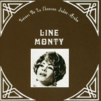 Line Monty - Trésors de la chanson Judéo-Arabe, Line Monty