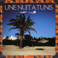 Folklore - Une nuit à Tunis