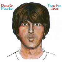 Demetri Martin - These Are Jokes (Explicit)