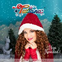 Tatiana - ¡Llegó Navidad! (Edición Especial)