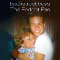 Backstreet Boys - The Perfect Fan (Demo)