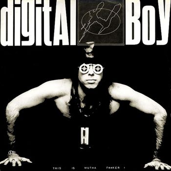 Digital Boy - This Is Mutha F**ker! (Explicit)