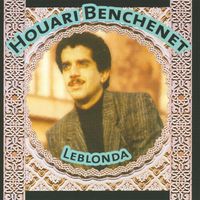 Houari Benchenet - Houari Benchenet, Leblonda