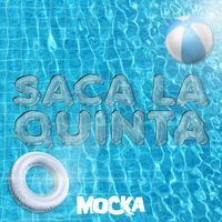 Mocka - Saca La Quinta (Explicit)