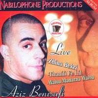 Aziz Benisafi - Aziz Benisafi, Live
