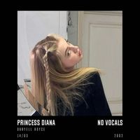 Daryell Royce - Princess Diana (No Vocals)