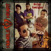Felipe Rodriguez - Humble Heart (Explicit)