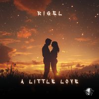 RIGĒL - A Little Love