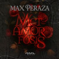 Max Peraza - Metamorfósis