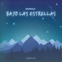 Marmaux - Bajo Las Estrellas