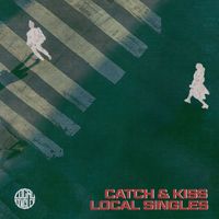 Local Singles - Catch & Kiss