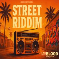 Mr Blood - All Night Long (Street Riddim)