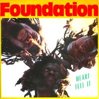 Foundation - Heart Feel It
