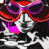 Noko - Glitch me dirty