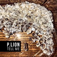 P. Lion - Tell Me