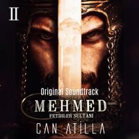 Can Atilla - Mehmed Fetihler Sultanı 2. Sezon Soundtrack