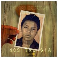 Don Kikas - Nostalgia (Acústico)
