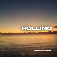 Bruce Williams - Rolling