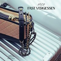 Fred - Fast vergessen (Explicit)