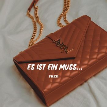 Fred - Es ist ein muss... (Explicit)