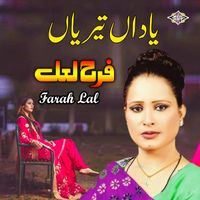 Farah Lal - Yaadan Teriyan