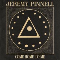 Jeremy Pinnell - Come Home to Me