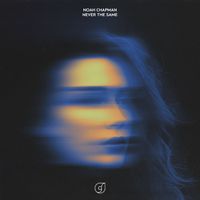 Noah Chapman - Never the Same