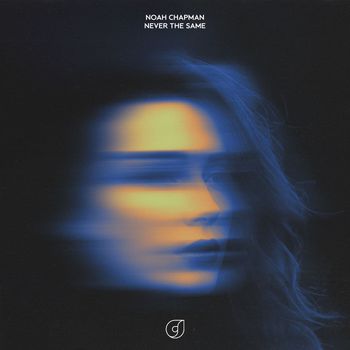 Noah Chapman - Never the Same