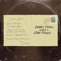 Daniel Young - Daniel Young Sings John Prine