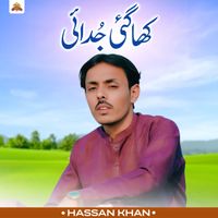 hassan khan - Kha Gai Judai (Baba Jani)