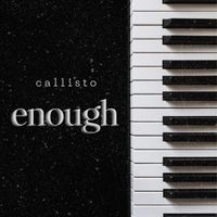 callisto - enough