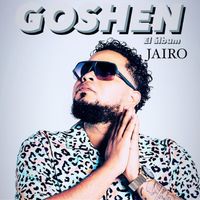 Jairo - Goshen