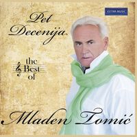 Mladen Tomic - The best of