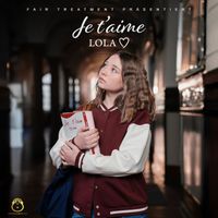 LOLA - Je T'aime