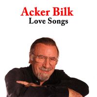 Acker Bilk - Love Songs